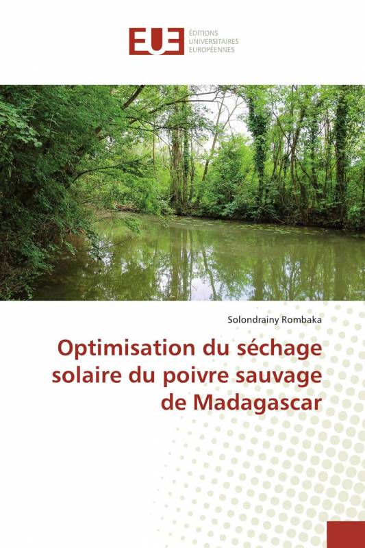 Optimisation du séchage solaire du poivre sauvage de Madagascar