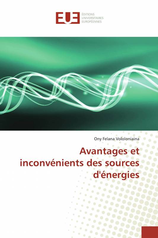 Avantages et inconvénients des sources d'énergies