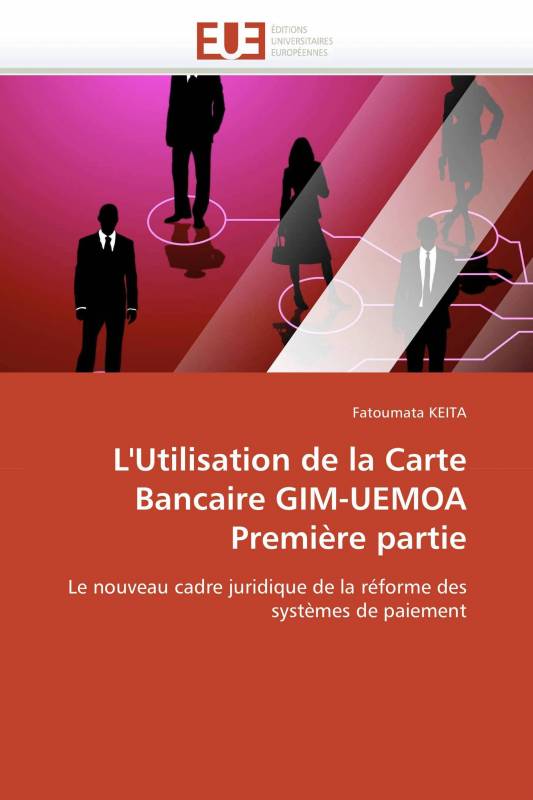 L'Utilisation de la Carte Bancaire GIM-UEMOA  Première partie