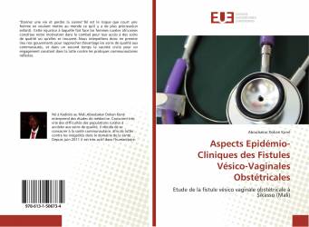 Aspects Epidémio-Cliniques des Fistules Vésico-Vaginales Obstétricales