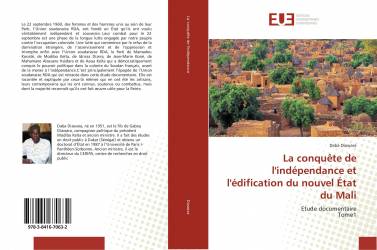 La conquête de l'indépendance et l'édification du nouvel État du Mali