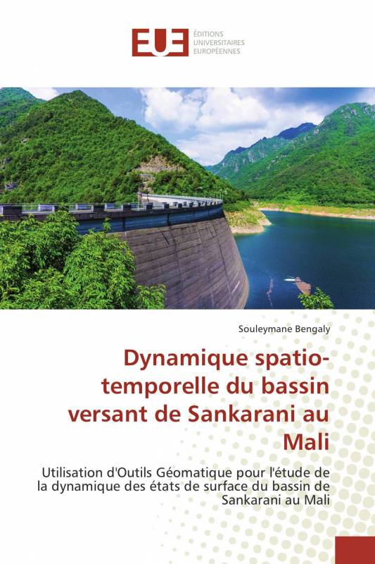 Dynamique spatio-temporelle du bassin versant de Sankarani au Mali