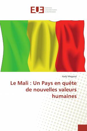 Le Mali : Un Pays en quête de nouvelles valeurs humaines