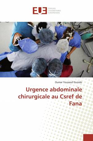 Urgence abdominale chirurgicale au Csref de Fana