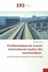 Problematique du transit international routier des marchandises