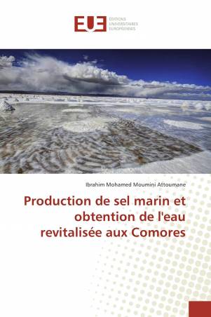 Production de sel marin et obtention de l'eau revitalisée aux Comores