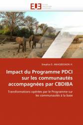 Impact du Programme PDCI sur les communautés accompagnées par CBDIBA