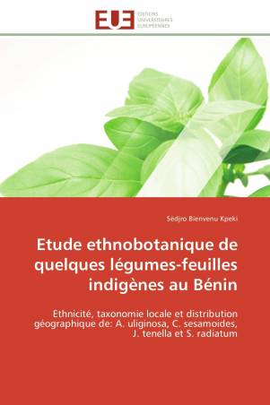 Etude ethnobotanique de quelques légumes-feuilles indigènes au Bénin