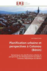 Planification urbaine et perspectives à Cotonou (Bénin)