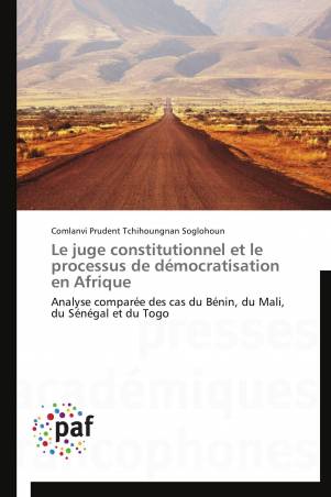 Le juge constitutionnel et le processus de démocratisation en Afrique