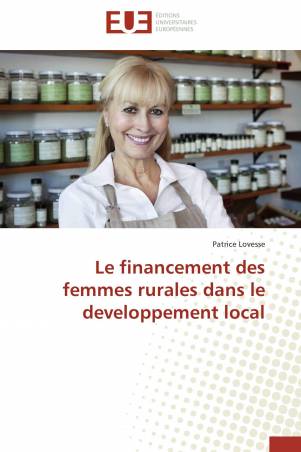 Le financement des femmes rurales dans le developpement local