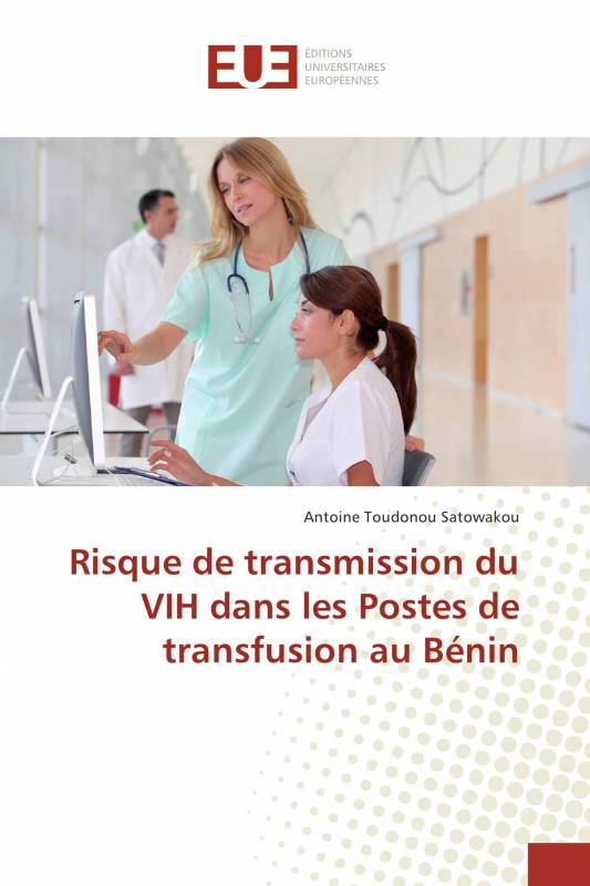 Risque de transmission du VIH dans les Postes de transfusion au Bénin