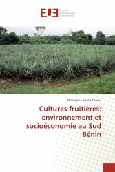 Cultures fruitières: environnement et socioéconomie au Sud Bénin