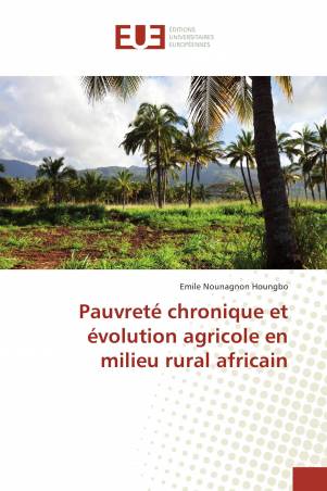 Pauvreté chronique et évolution agricole en milieu rural africain