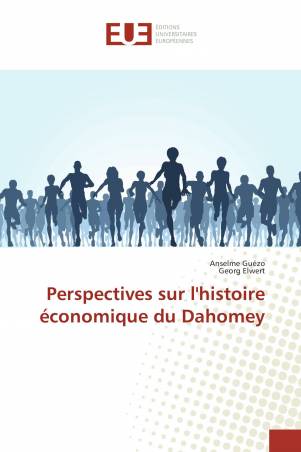 Perspectives sur l&#039;histoire économique du Dahomey