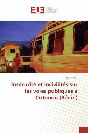 Insécurité et incivilités sur les voies publiques à Cotonou (Bénin)