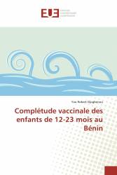 Complétude vaccinale des enfants de 12-23 mois au Bénin