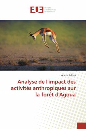 Analyse de l&#039;impact des activités anthropiques sur la forêt d&#039;Agoua