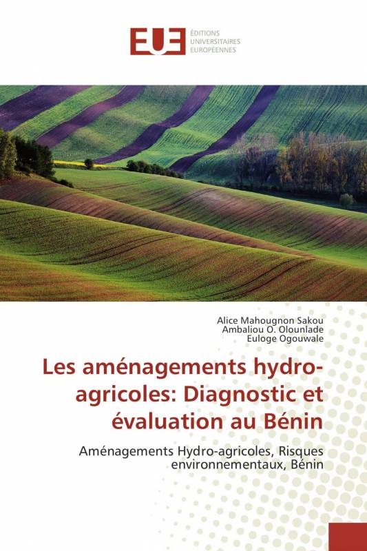 Les aménagements hydro-agricoles: Diagnostic et évaluation au Bénin