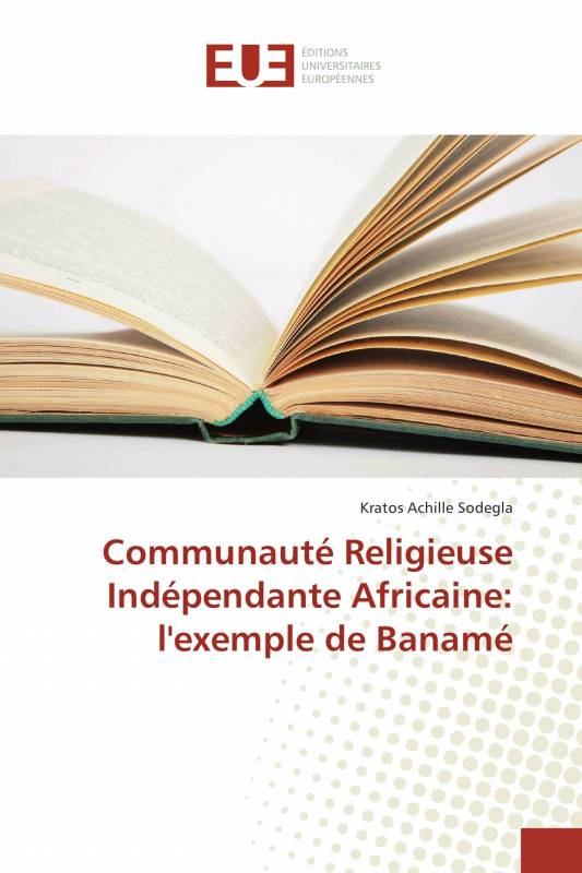 Communauté Religieuse Indépendante Africaine: l'exemple de Banamé