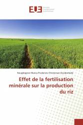 Effet de la fertilisation minérale sur la production du riz
