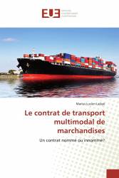 Le contrat de transport multimodal de marchandises