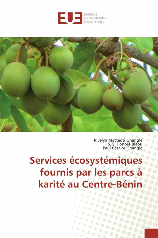 Services écosystémiques fournis par les parcs à karité au Centre-Bénin