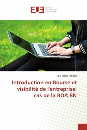 Introduction en Bourse et visibilité de l'entreprise: cas de la BOA BN