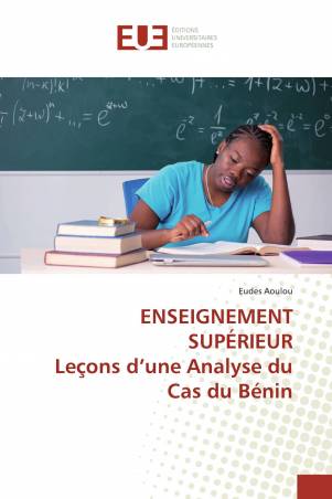 ENSEIGNEMENT SUPÉRIEUR Leçons d’une Analyse du Cas du Bénin
