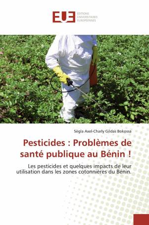 Pesticides : Problèmes de santé publique au Bénin !