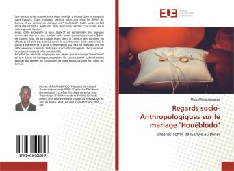 Regards socio-Anthropologiques sur le mariage "Houéblodo"