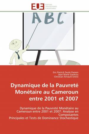 Dynamique de la Pauvreté Monétaire au Cameroun entre 2001 et 2007