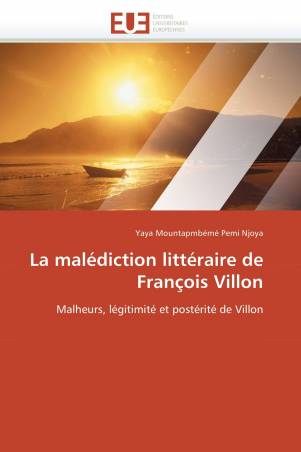 La malédiction littéraire de François Villon