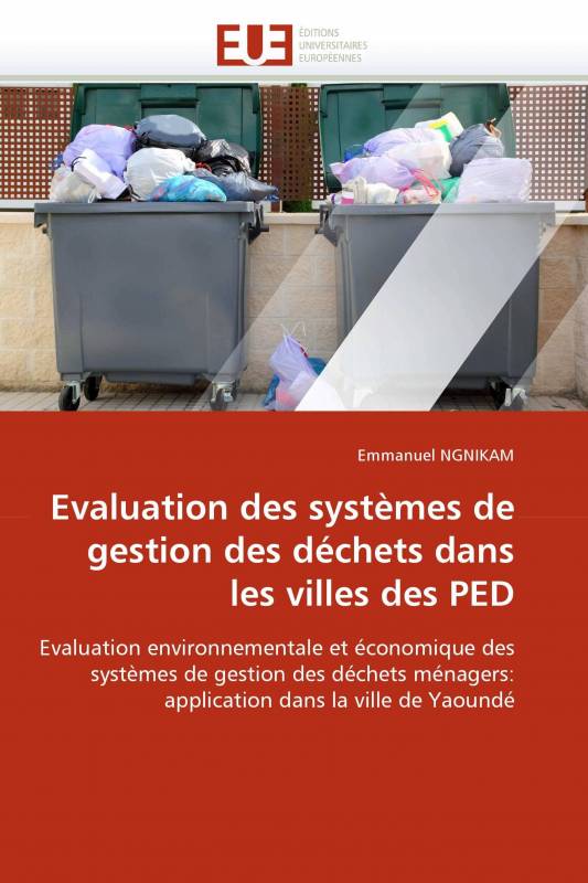 Evaluation des systèmes de gestion des déchets dans les villes des PED