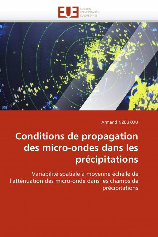 Conditions de propagation des micro-ondes dans les précipitations