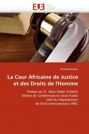 La Cour Africaine de Justice et des Droits de l'Homme