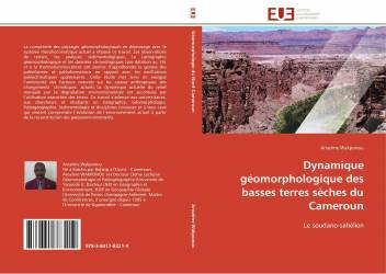 Dynamique géomorphologique des basses terres sèches du Cameroun