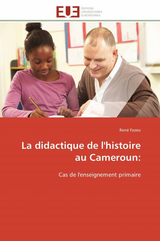La didactique de l'histoire au Cameroun: