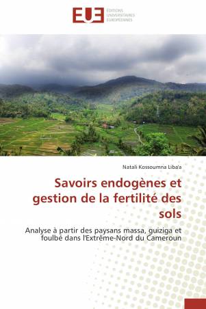 Savoirs endogènes et gestion de la fertilité des sols