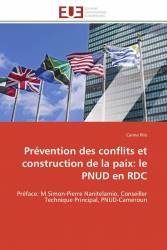 Prévention des conflits et construction de la paix: le PNUD en RDC
