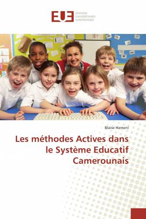 Les méthodes Actives dans le Système Educatif Camerounais