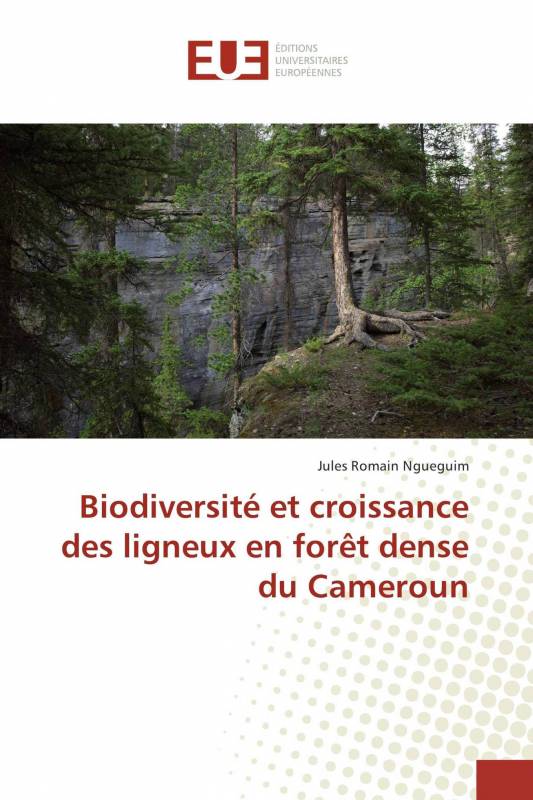 Biodiversité et croissance des ligneux en forêt dense du Cameroun