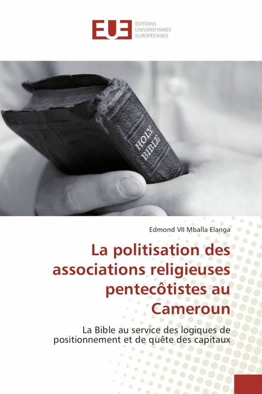 La politisation des associations religieuses pentecôtistes au Cameroun