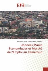 Données Macro Économiques et Marché de l'Emploi au Cameroun