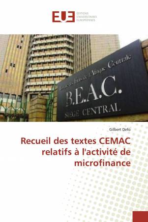 Recueil des textes CEMAC relatifs à l'activité de microfinance
