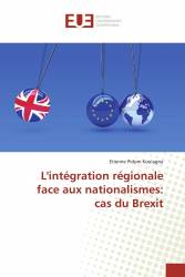 L'intégration régionale face aux nationalismes: cas du Brexit