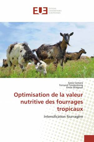 Optimisation de la valeur nutritive des fourrages tropicaux
