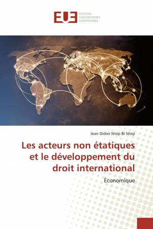 Les acteurs non étatiques et le développement du droit international