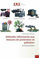 Attitudes réfractaires aux mesures de protection et pollution