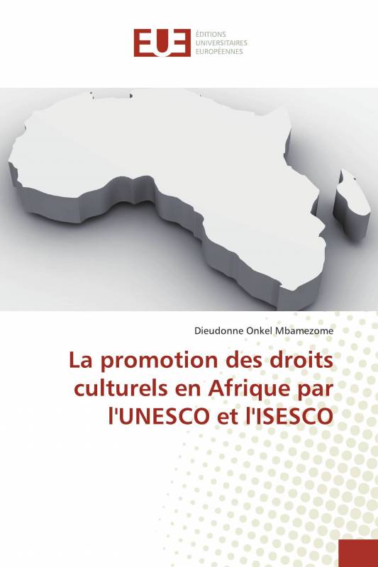 La promotion des droits culturels en Afrique par l'UNESCO et l'ISESCO